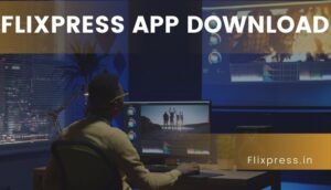 Flixpress App Download