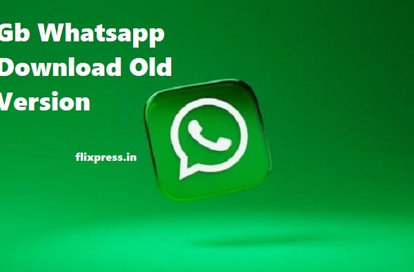 gb whatsapp download old version