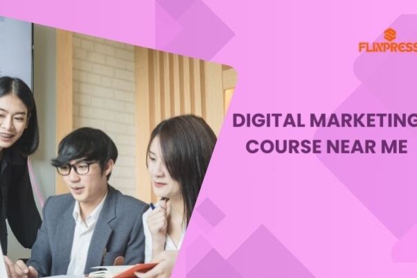 Top Digital Marketing Course Near Me – Start Today Digital Marketing Course Near Me